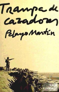 Trampa de cazadores - Martín, Pelayo