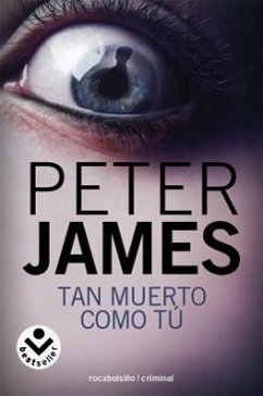 Tan Muerto Como Tu = Dead Like You - James, Peter