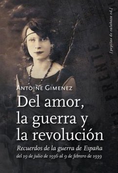 Del amor, la guerra y la revolución seguido de En busca de los hijos de la noche - Gimenez, Antoine; Gimenólogos, Los