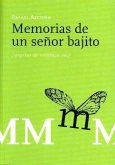 Memorias de un señor bajito Memorias de un señor bajito