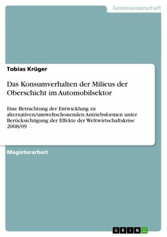 Das Konsumverhalten der Milieus der Oberschicht im Automobilsektor - Krüger, Tobias