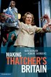 Making Thatchers Britain - Bild 1