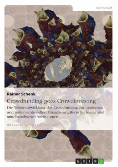 Crowdfunding goes Crowdinvesting - Schenk, Rainer