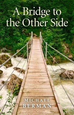 A Bridge to the Other Side - Berman, Michael P