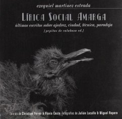 Lírica social amarga : últimos escritos sobre ajedrez, ciudad, técnica, paradoja - Martínez Estrada, Ezequiel