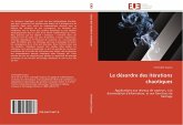 Le désordre des itérations chaotiques Le désordre des itérations chaotiques