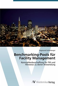 Benchmarking-Pools für Facility Management - Schönberger, Siegmund