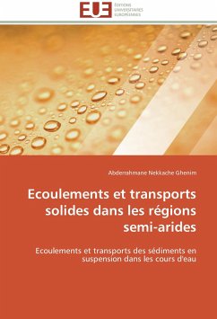 Ecoulements et transports solides dans les régions semi-arides - Ghenim, Abderrahmane Nekkache