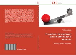 Procédures dérogatoires dans le procès pénal roumain - Oroveanu-Hantiu, Adi;Moraru, Ana-Maria