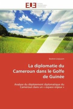 La diplomatie du Cameroun dans le Golfe de Guinée - Linjouom, Ibrahim