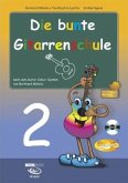 Die bunte Gitarrenschule Band 2, m. 1 Audio-CD. Tl.2