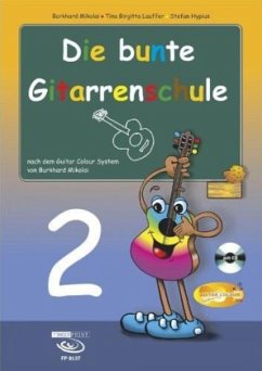 Die bunte Gitarrenschule Band 2, m. 1 Audio-CD. Tl.2 - Mikolai, Burkhard;Lauffer, Tina Birgitta;Hypius, Stefan