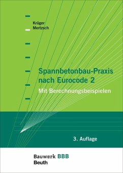 Spannbetonbau-Praxis nach Eurocode 2 - Krüger, Wolfgang;Mertzsch, Olaf