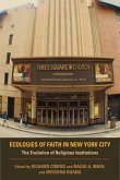 Ecologies of Faith in New York City: The Evolution of Religious Institutions