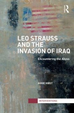 Leo Strauss and the Invasion of Iraq - Hirst, Aggie