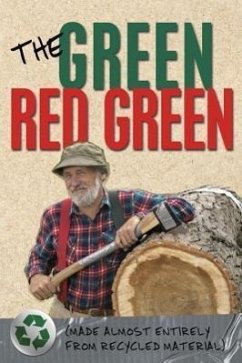 The Green Red Green: Made Almost Entirely from Recycled Material - Green, Red