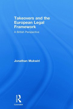 Takeovers and the European Legal Framework - Mukwiri, Jonathan