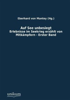 Auf See unbesiegt - Mantey, Eberhard von (Hg.