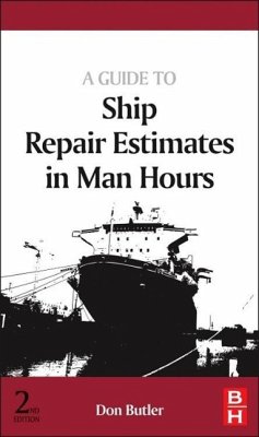 A Guide to Ship Repair Estimates in Man-Hours - Butler, Don