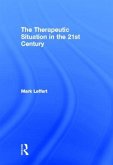 The Therapeutic Situation in the 21st Century