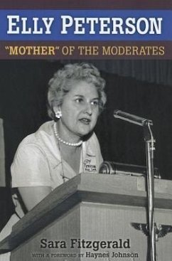 Elly Peterson: Mother of the Moderates - Fitzgerald, Sara