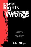 Individual Rights and Government Wrongs