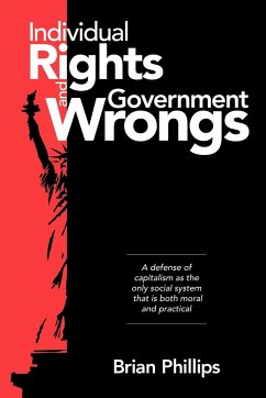 Individual Rights and Government Wrongs - Phillips, Brian