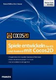 Spiele entwickeln für iOS und Android mit cocos2d Spiele entwickeln für iOS und Android mit cocos2d