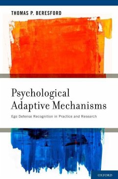 Psychological Adaptive Mechanisms - Beresford MD, Thomas P