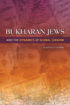 Bukharan Jews and the Dynamics of Global Judaism - Cooper, Alanna E