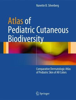 Atlas of Pediatric Cutaneous Biodiversity - Silverberg, N