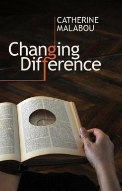 Changing Difference - Malabou, Catherine