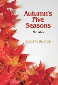 Autumn's Five Seasons - Benton, Alice V.