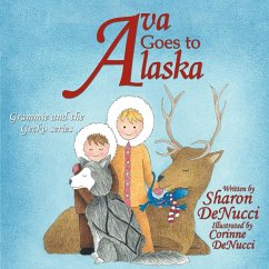 Ava Goes to Alaska - Denucci, Sharon