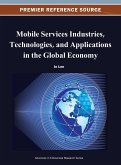 Mobile Services Industries, Technologies, and Applications in the Global Economy