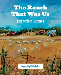 The Ranch That Was Us - Patterson, Becky Crouch