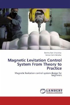 Magnetic Levitation Control System From Theory to Practice - Sani Shu'aibu, Dahiru;Sani Adamu, Sanusi
