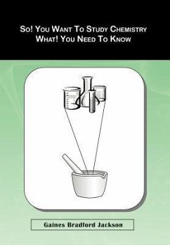 So! You Want To Study Chemistry What! You Need To Know