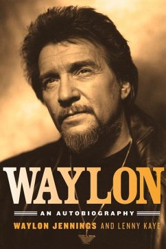 Waylon: An Autobiography - Jennings, Waylon; Kaye, Lenny