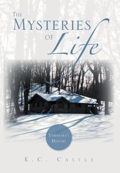 The Mysteries of Life - Castle, K. C.