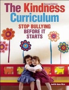 The Kindness Curriculum: Stop Bullying Before It Starts - Rice, Judith Anne