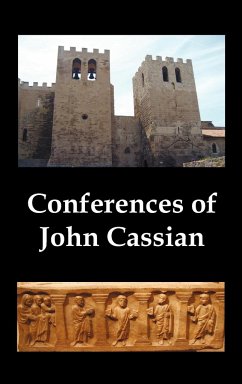 Conferences of John Cassian, (Conferences I-XXIV, Except for XII and XXII) - Cassian, John