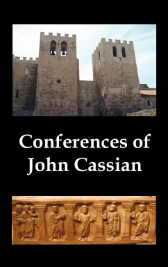 Conferences of John Cassian, (Conferences I-XXIV, Except for XII and XXII)