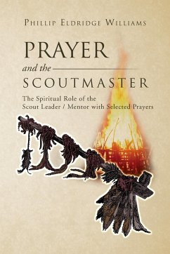 Prayer and the Scoutmaster - Williams, Phillip Eldridge