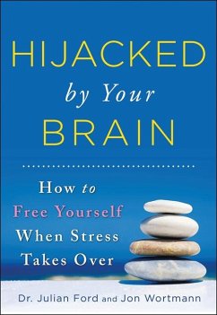 Hijacked by Your Brain - Ford, Julian; Wortmann, Jon