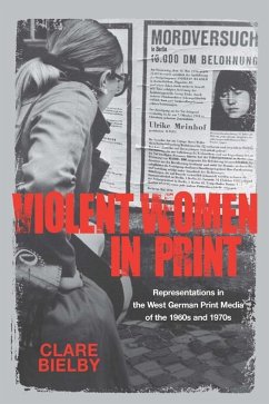 Violent Women in Print - Bielby, Clare