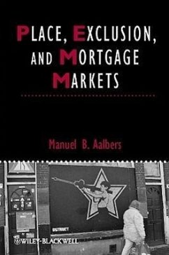 Place, Exclusion and Mortgage Markets - Aalbers, Manuel B