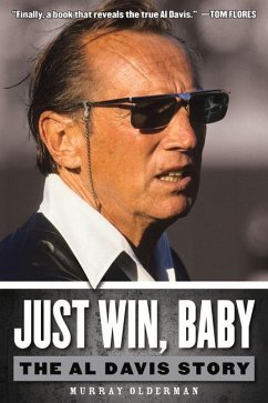 Just Win, Baby: The Al Davis Story - Olderman, Murray