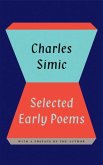 Selected Early Poems of Charles Simic
