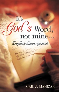 It's God's Word, Not Mine... - Manizak, Gail J.